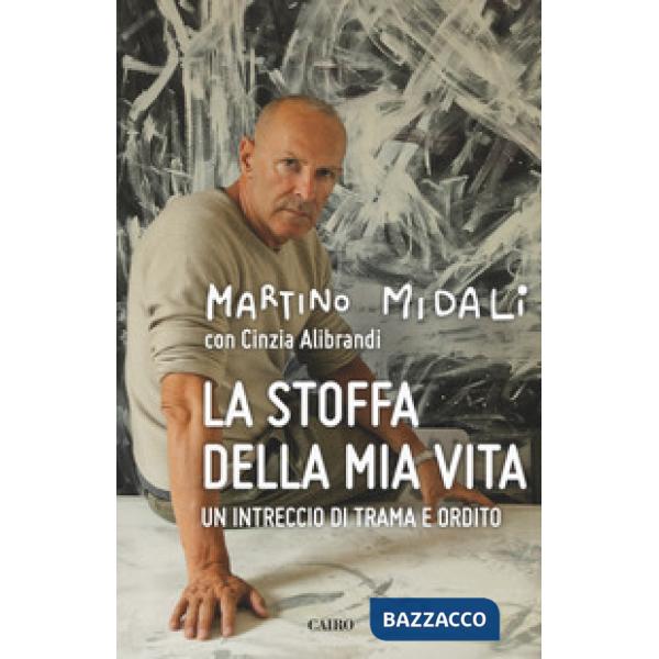 Stoffa della mia vita. Un intreccio di trama e ordito (La)