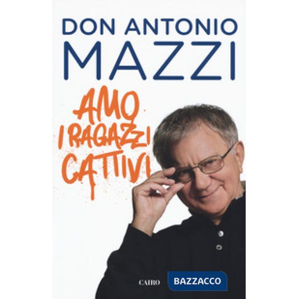 Amo i ragazzi cattivi