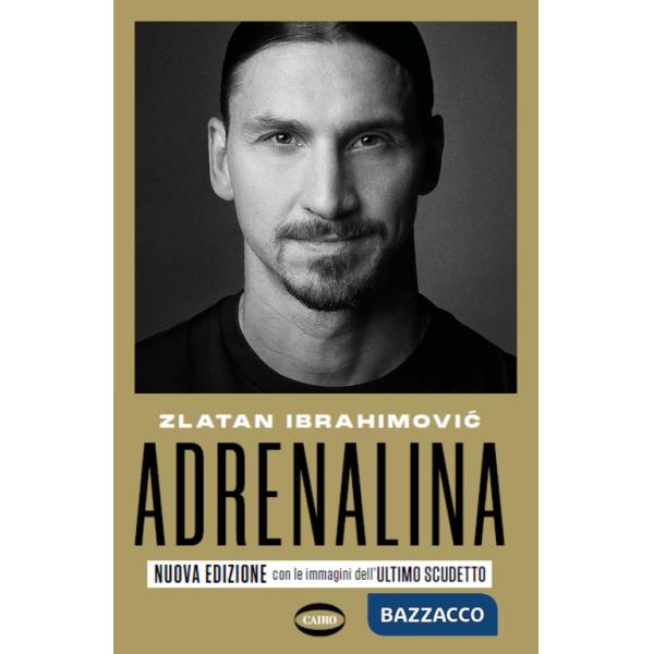 Adrenalina. My untold stories. Nuova ediz.
