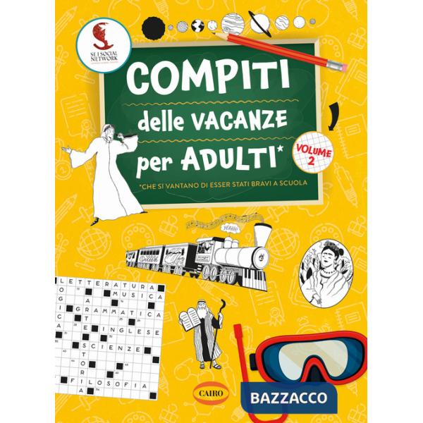 Compiti delle vacanze per adulti. Vol. 2