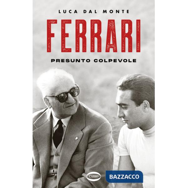 Ferrari. Presunto colpevole