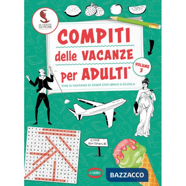 Compiti delle vacanze per adulti. Vol. 3