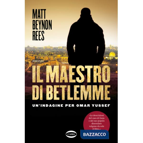 Maestro di Betlemme. Un'indagine per Omar Yussef (Il)