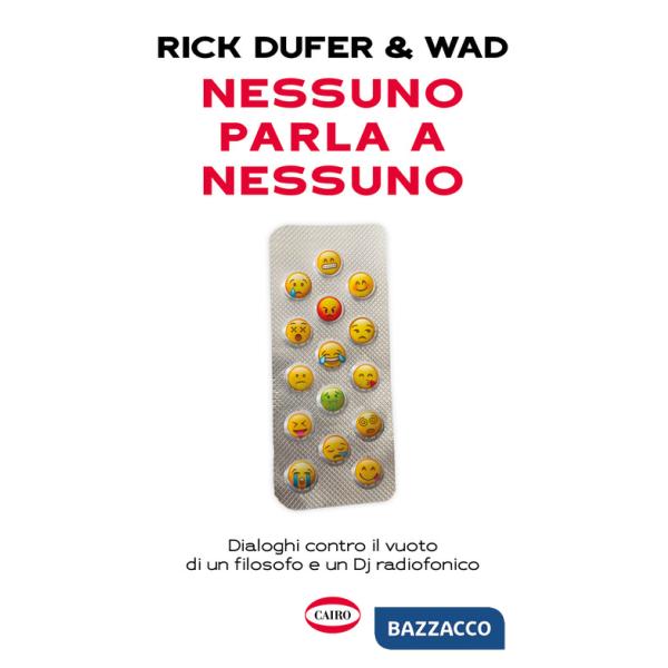 Nessuno parla a nessuno. Dialoghi contro il vuoto di un filosofo e un dj radiofonico