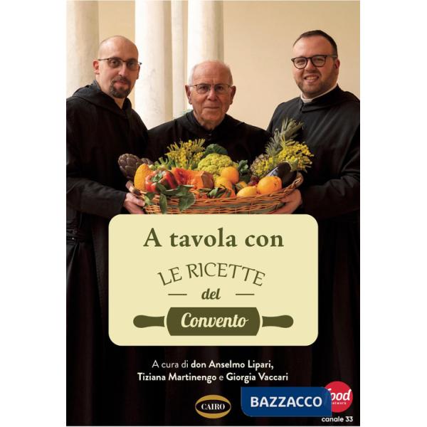 A tavola con le ricette del convento