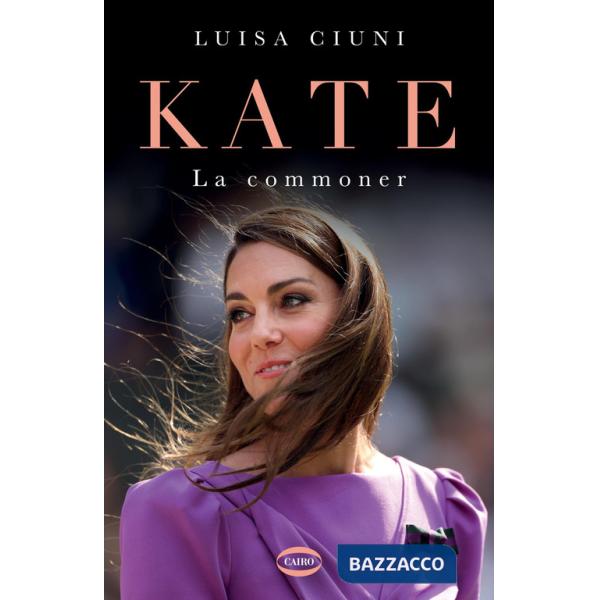 Kate. La commoner