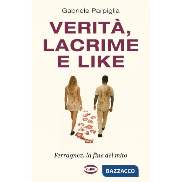Verità, lacrime e like. Ferragnez, la fine del mito