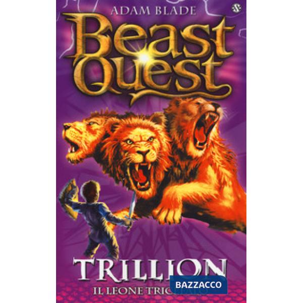 Trillion. Il leone tricefalo. Beast Quest. Vol. 12