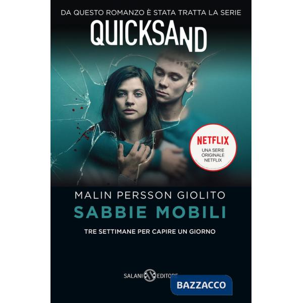 Sabbie mobili. Tre settimane per capire un giorno