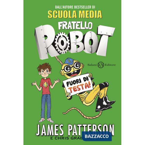 Fuori di testa! Fratello robot