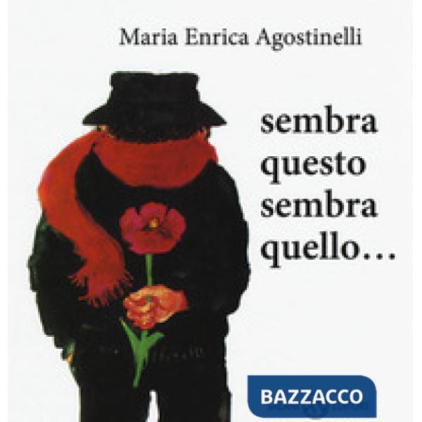 Sembra questo, sembra quello. Piccoli libri perfetti