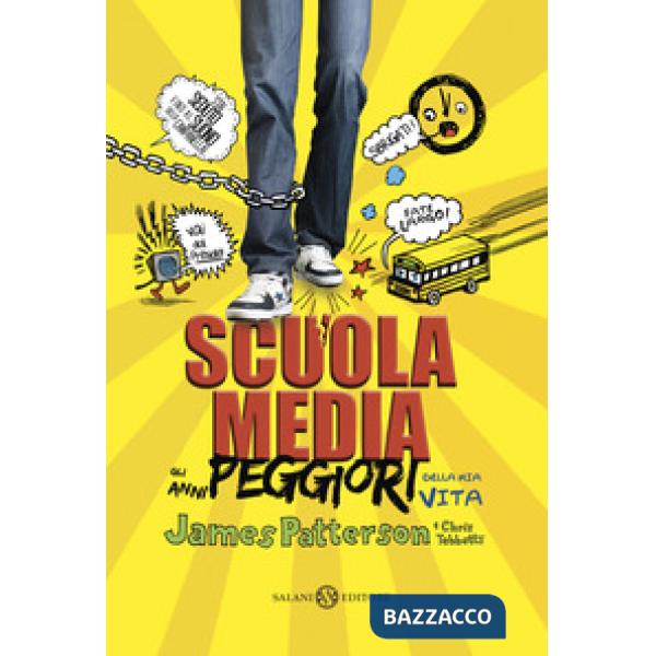 Scuola media. Gli anni peggiori della mia vita. Nuova ediz.