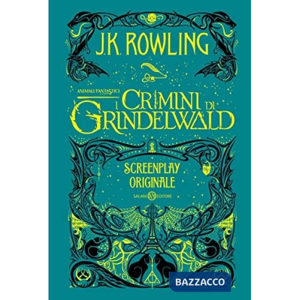 Animali fantastici. I crimini di Grindelwald. Screenplay originale