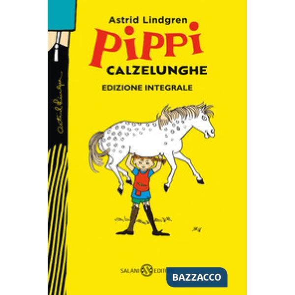 Pippi Calzelunghe. Ediz. 75 anni. Ediz. integrale