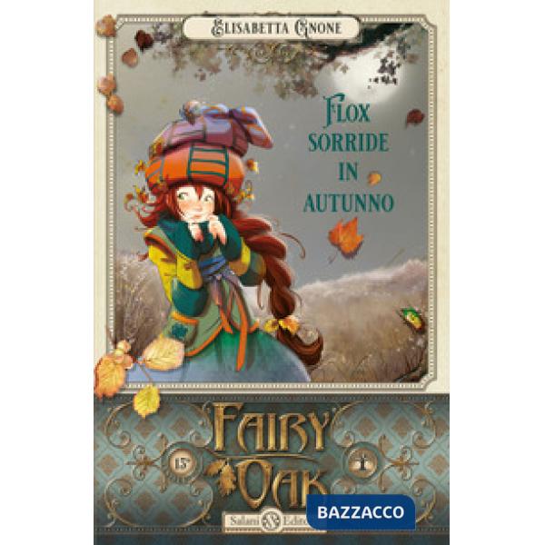 Flox sorride in autunno. Fairy Oak. Vol. 6