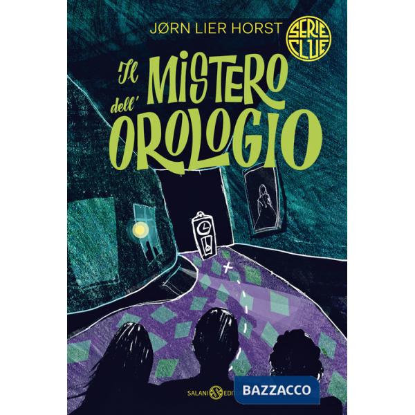 Mistero dell'orologio. Serie Clue (Il)