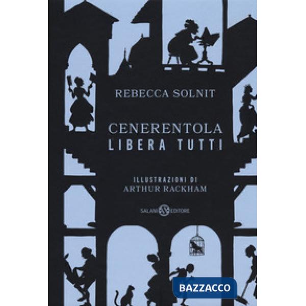 Cenerentola libera tutti