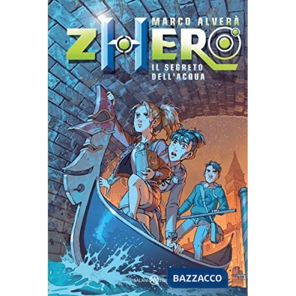 Zhero. Il segreto dell'acqua