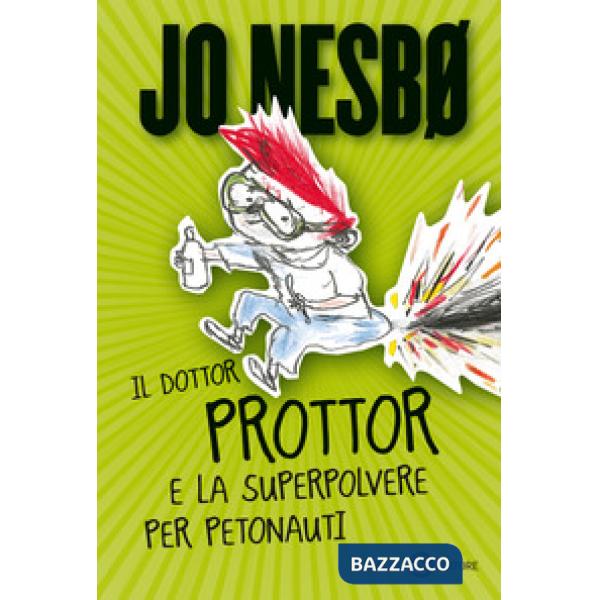 Dottor Prottor e la superpolvere per petonauti (Il)