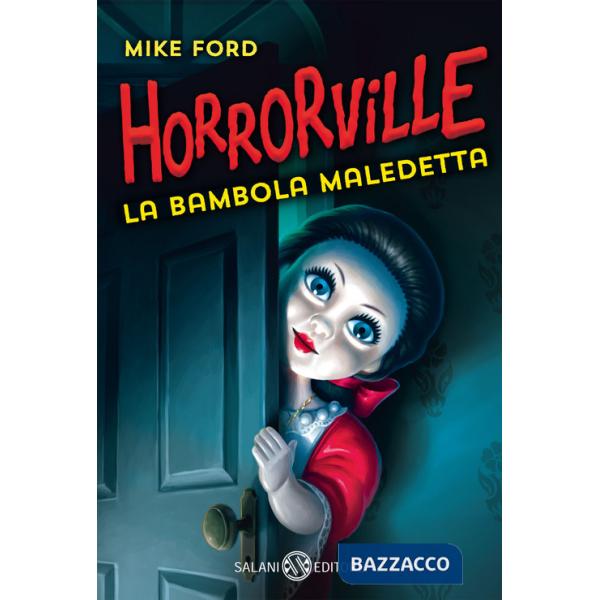 Bambola maledetta. Horrorville (La)
