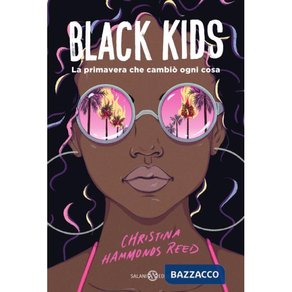 Black kids. La primavera che cambiò ogni cosa