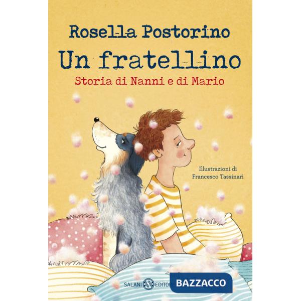 Fratellino. Storia di Nanni e di Mario. Ediz. illustrata (Un)