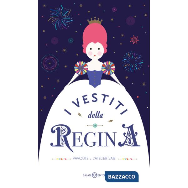 Vestiti della regina. Ediz. a colori (I)
