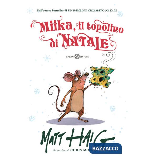 Miika, il topolino di Natale. Ediz. illustrata