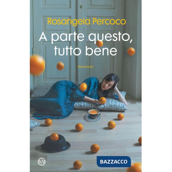 A parte questo, tutto bene