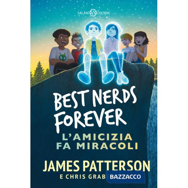 Best nerds forever. L'amicizia fa miracoli