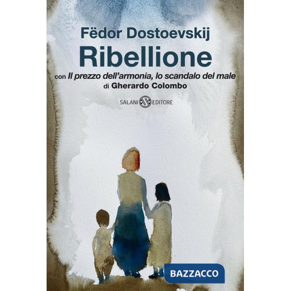 Ribellione. Con «Il prezzo dell'armonia, lo scandalo del male» di Gherardo Colombo