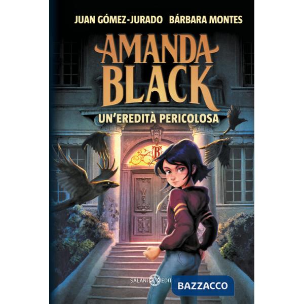 Amanda Black. Un'eredità pericolosa