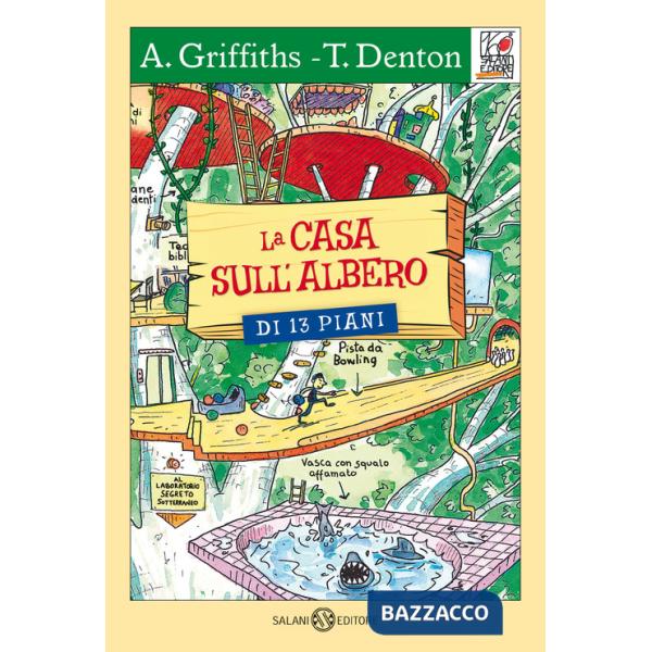 Casa sull'albero di 13 piani. Ediz. illustrata (La)