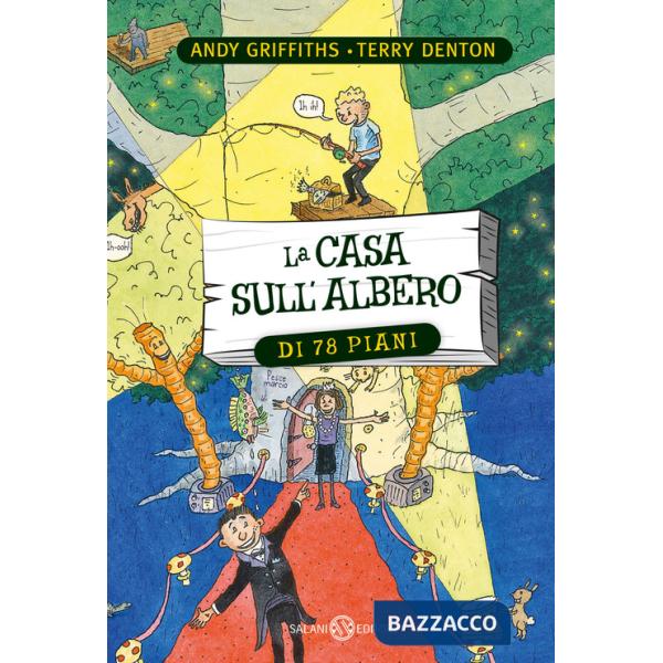 Casa sull'albero di 78 piani. Ediz. illustrata (La)