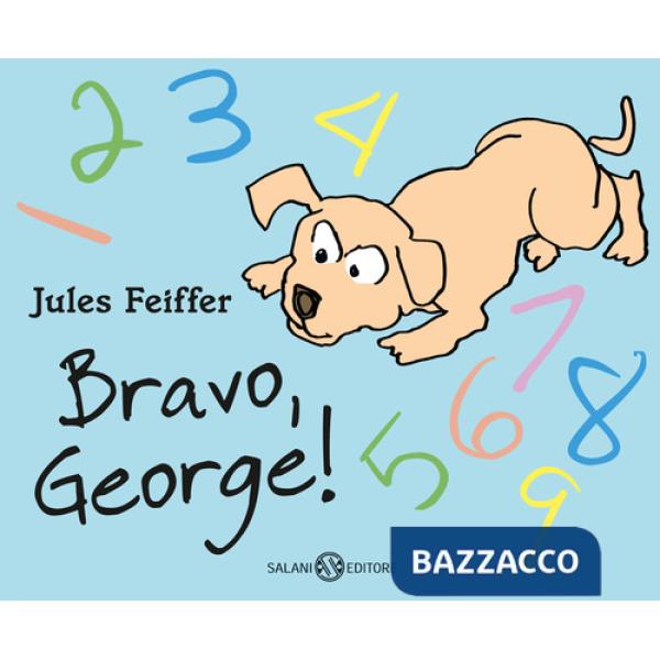 Bravo, George! Ediz. a colori