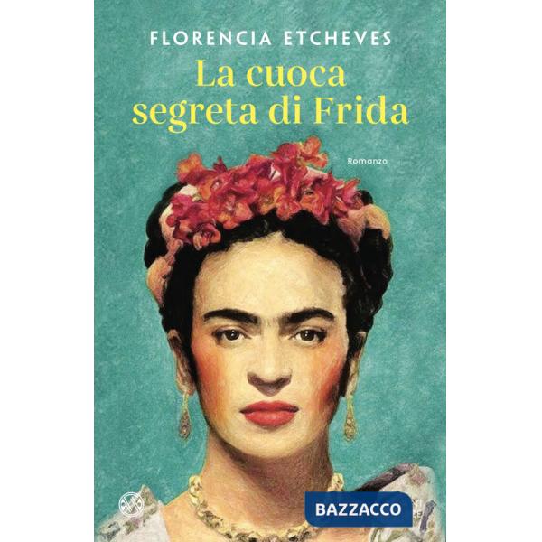 Cuoca segreta di Frida (La)