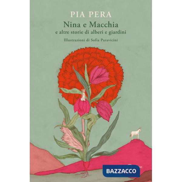 Nina e Macchia e altre storie di alberi e giardini