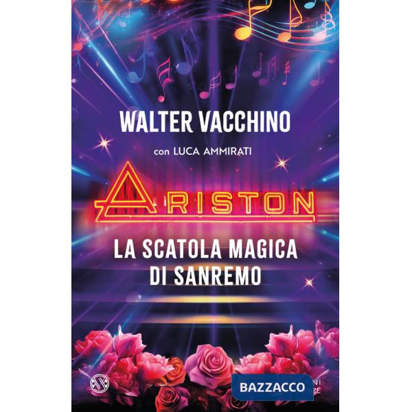 Ariston. La scatola magica di Sanremo