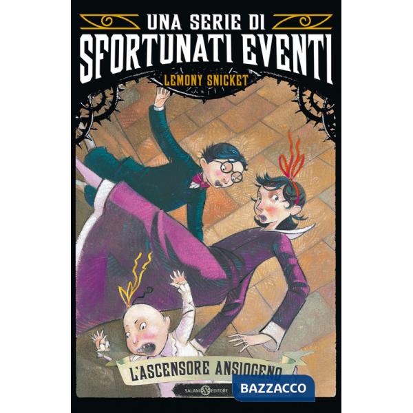 Ascensore ansiogeno. Una serie di sfortunati eventi (L'). Vol. 6