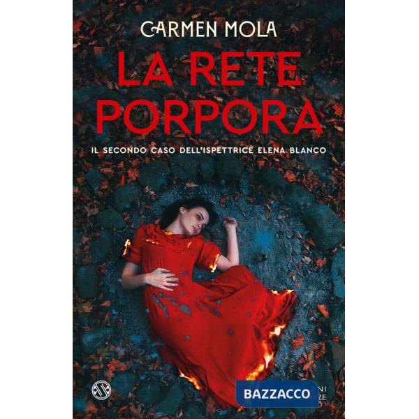 Rete porpora. Il secondo caso dell'ispettrice Elena Blanco (La)