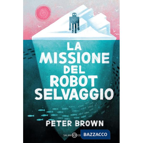 Missione del robot selvaggio (La)