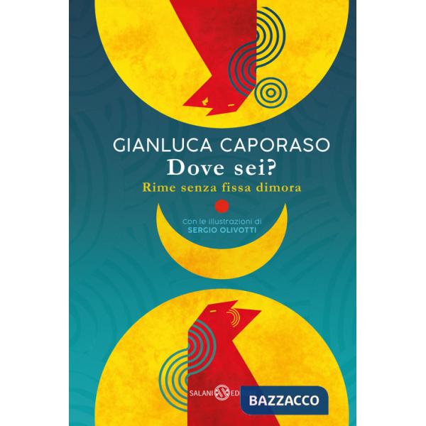 Dove sei? Rime senza fissa dimora