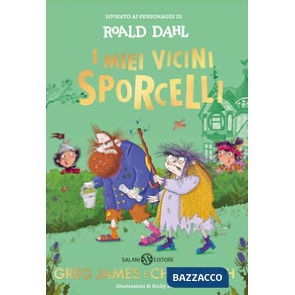 Miei vicini Sporcelli (I)