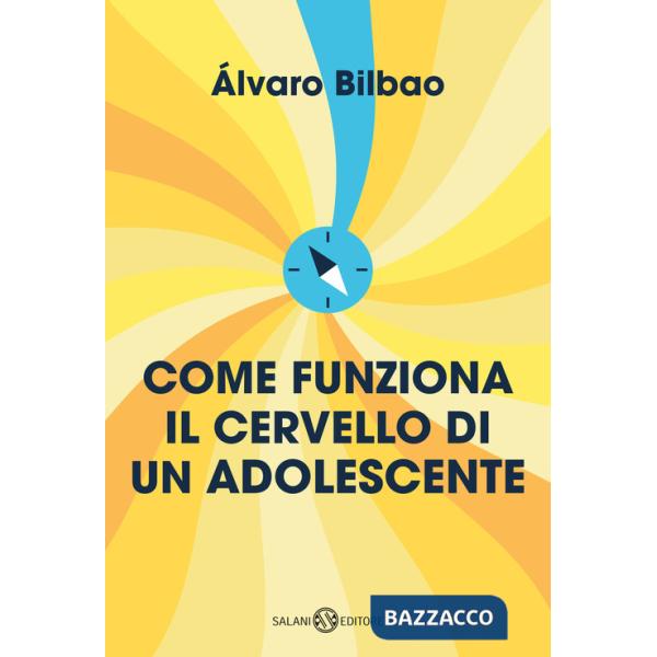 Come funziona il cervello di un adolescente. Consigli per prepararsi alla vita adulta