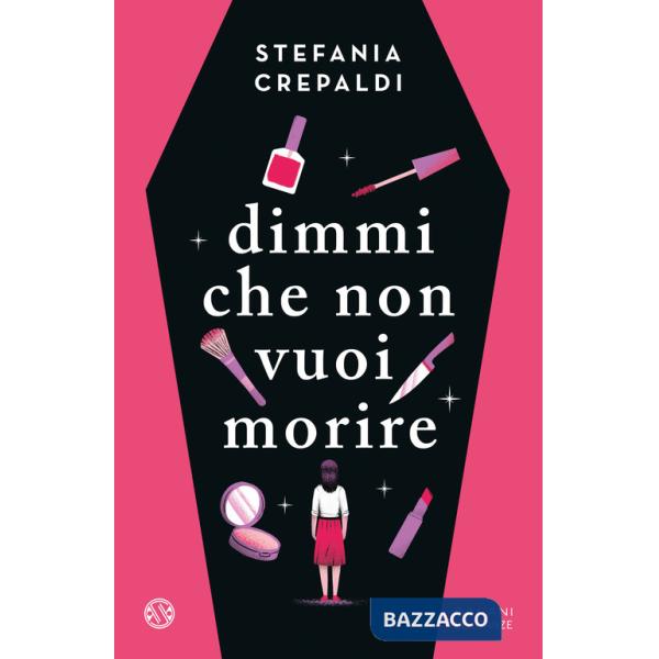 Dimmi che non vuoi morire