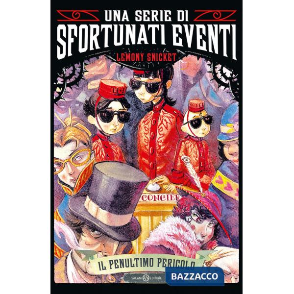 Penultimo pericolo. Una serie di sfortunati eventi (Il). Vol. 12