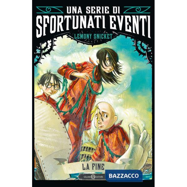 Fine. Una serie di sfortunati eventi (La). Vol. 13