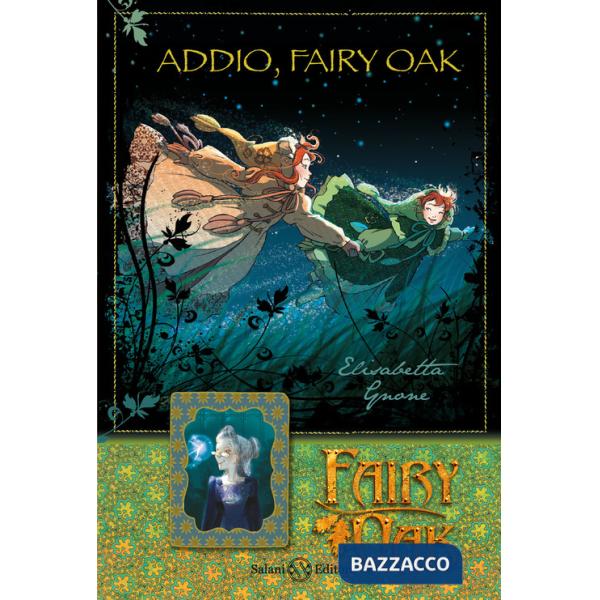 Addio, Fairy Oak. Fairy Oak. Vol. 7