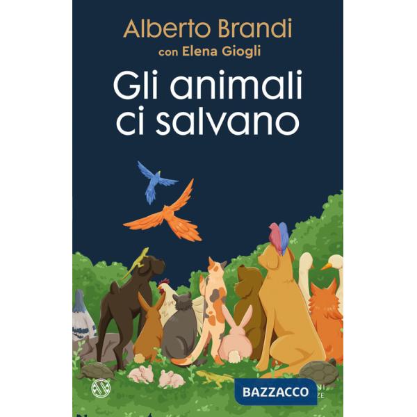 Animali ci salvano (Gli)
