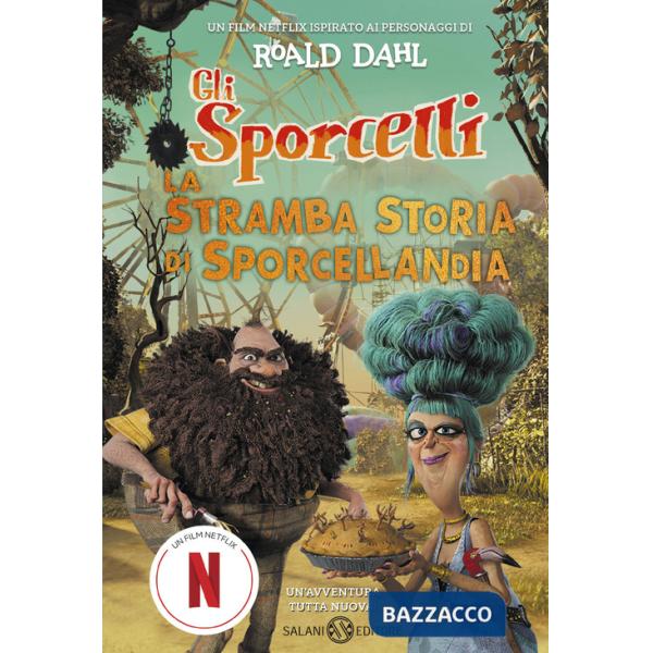 Stramba storia di Sporcellandia (La)